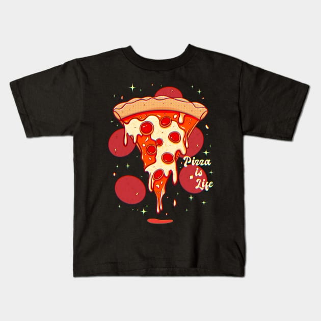 Pizza is Life Kids T-Shirt by ArtDiggs